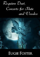 Requiem Duet, Concerto for Flute and Voodoo